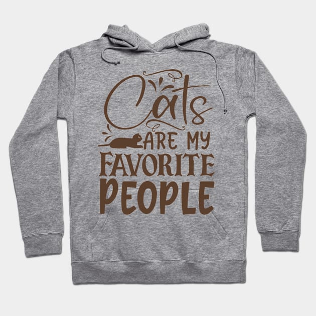 Cats are my favorite people Hoodie by P-ashion Tee